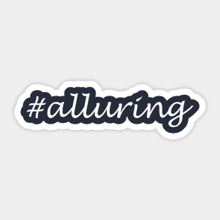 Alluring Word - Hashtag Design Sticker